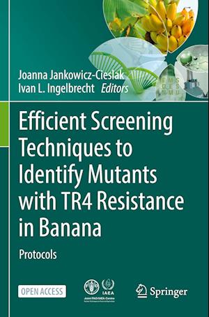 Efficient Screening Techniques to Identify Mutants with TR4 Resistance in Banana