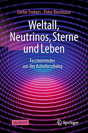 Weltall, Neutrinos, Sterne und Leben