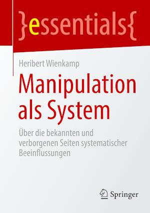 Manipulation als System