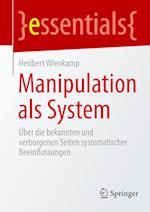Manipulation als System
