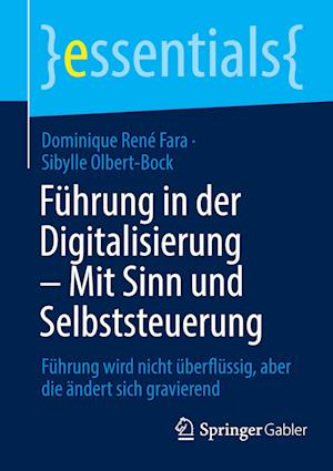 Führung in der Digitalisierung – Mit Sinn und Selbststeuerung