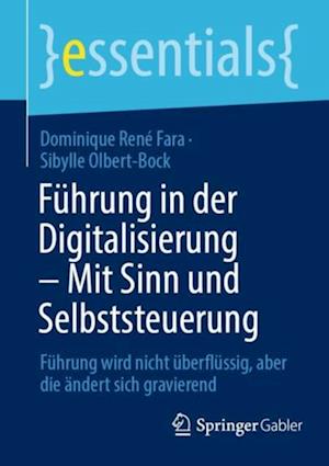 Führung in der Digitalisierung – Mit Sinn und Selbststeuerung