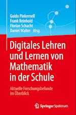 Digitales Lehren und Lernen von Mathematik in der Schule