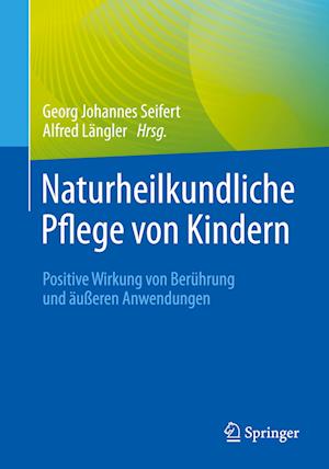 Naturheilkundliche Pflege von Kindern