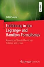 Einführung in den Lagrange- und Hamilton-Formalismus