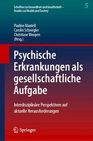 Psychische Erkrankungen als gesellschaftliche Aufgabe