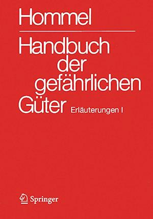 Handbuch der gefahrlichen Guter. Erlauterungen I