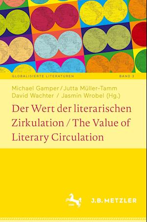 Der Wert der literarischen Zirkulation / The Value of Literary Circulation