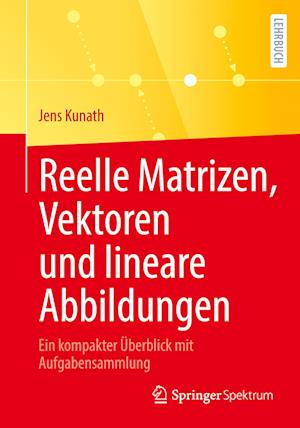 Reelle Matrizen, Vektoren und lineare Abbildungen