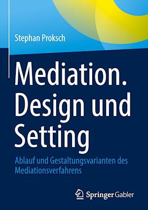 Mediation. Design und Setting