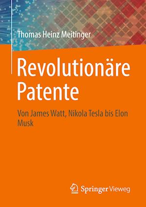 Revolutionäre Patente