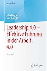 Leadership 4.0 – Effektive Führung in der Arbeit 4.0