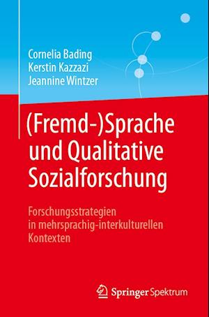 (Fremd-)Sprache und Qualitative Sozialforschung