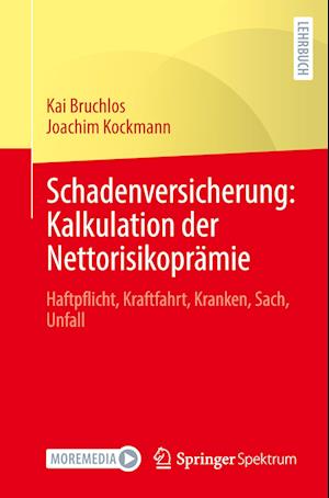 Schadenversicherung: Kalkulation der Nettorisikoprämie