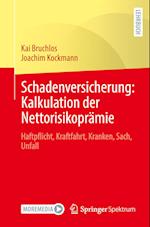 Schadenversicherung: Kalkulation der Nettorisikoprämie