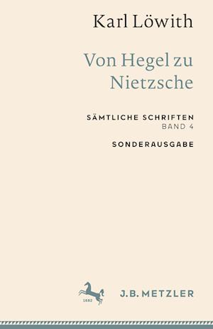 Karl Löwith: Von Hegel zu Nietzsche