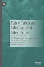 Fairy Tales as Literature of Literature