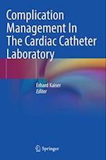 Complication management in the cardiac catheter laboratory
