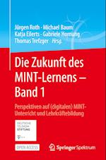 Die Zukunft des MINT-Lernens – Band 1