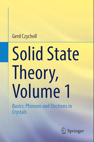 Solid State Theory, Volume 1