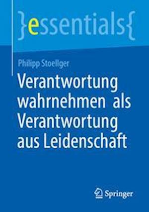 Verantwortung wahrnehmen  als Verantwortung aus Leidenschaft