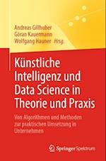 Künstliche Intelligenz und Data Science in Theorie und Praxis