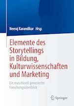 Elemente des Storytellings in Bildung, Kulturwissenschaften und Marketing