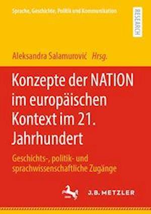 Konzepte der NATION im europäischen Kontext im 21. Jahrhundert