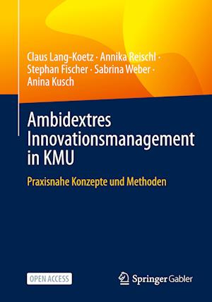 Ambidextres Innovationsmanagement in KMU