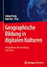 Geographische Bildung in digitalen Kulturen