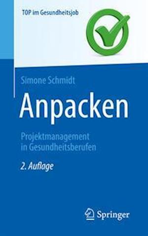 Anpacken -Projektmanagement in Gesundheitsberufen