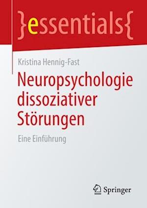 Neuropsychologie dissoziativer Stoerungen