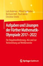 Aufgaben und Lösungen der Fürther Mathematik-Olympiade 2017–2022