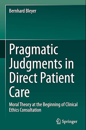 Pragmatic Judgments in Direct Patient Care