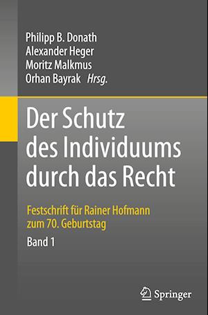 Der Schutz des Individuums durch das Recht