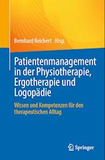 Patientenmanagement in der Physiotherapie, Ergotherapie und Logopadie