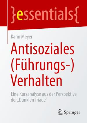 Antisoziales (Führungs-)Verhalten