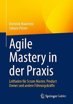 Agile Mastery in der Praxis