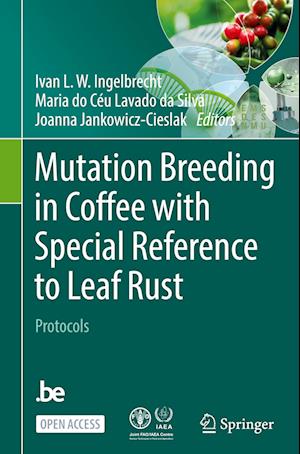 Mutation Breeding in Coffee with Special Reference to Leaf Rust Protocols