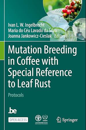 Mutation Breeding in Coffee with Special Reference to Leaf Rust Protocols