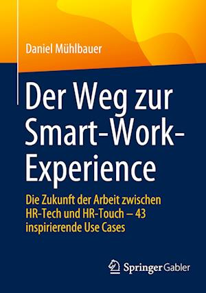 Der Weg zur Smart-Work-Experience