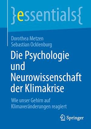 Die Psychologie und Neurowissenschaft der Klimakrise