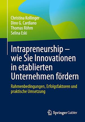 Intrapreneurship – wie Sie Innovationen in etablierten Unternehmen fördern