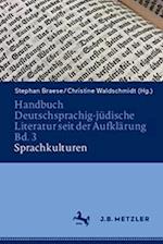 Handbuch Deutschsprachig-Jüdische Literatur Seit Der Aufklärung Bd. 3