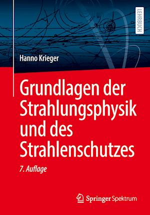 Grundlagen der Strahlungsphysik und des Strahlenschutzes