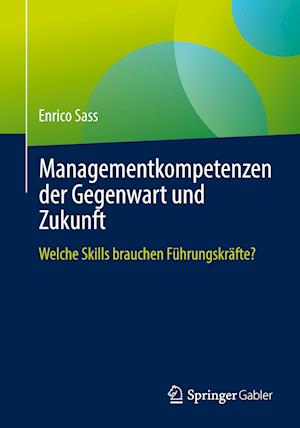 Managementkompetenzen der Gegenwart und Zukunft