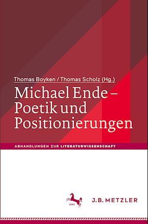 Michael Ende – Poetik und Positionierungen