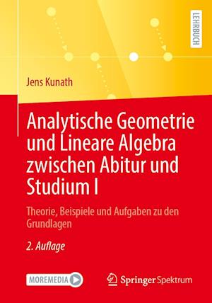 Analytische Geometrie und Lineare Algebra zwischen Abitur und Studium I
