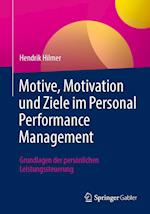 Motive, Motivation und Ziele im Personal Performance Management