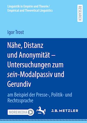 Nähe, Distanz und Anonymität - Untersuchungen zum sein-Modalpassiv und Gerundiv